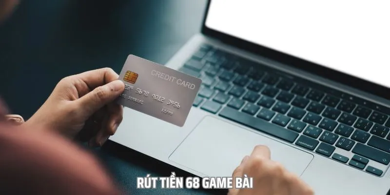 Hướng Dẫn Người Mới Cách Rút Tiền 68 Game Bài 2025 2 Hướng dẫn người mới cách rút tiền 68 game bài không gặp những rủi ro xấu xảy ra